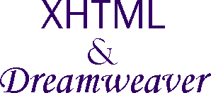 XHTML & Dreamweaver